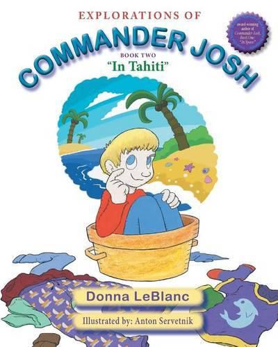 Cover image for Explorations of Commander Josh, Book Two: In Tahiti