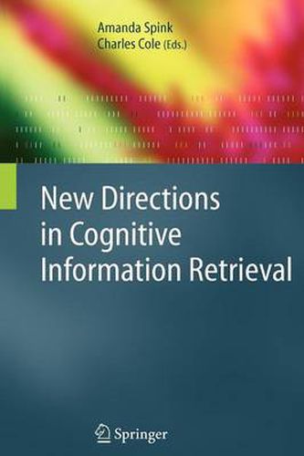 New Directions in Cognitive Information Retrieval