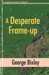 Cover image for A Desperate Frame-up