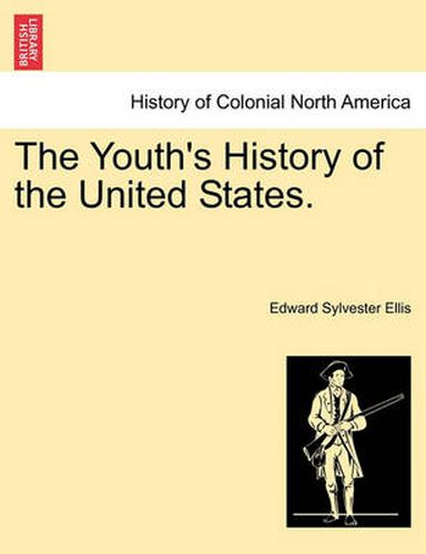 Cover image for The Youth's History of the United States.