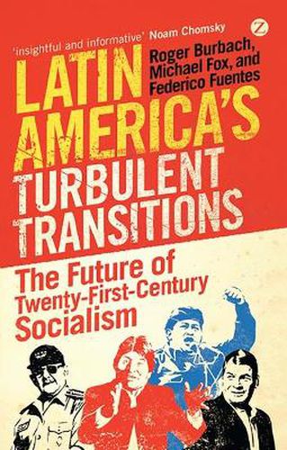 Cover image for Latin America's Turbulent Transitions: The Future of Twenty-First Century Socialism