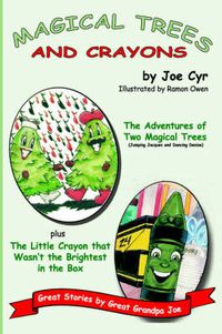 Cover image for Magical Trees and Crayons: Great Stories by Great Grandpa Joe