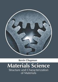 Cover image for Materials Science: Structure and Characterization of Materials