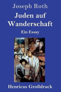Cover image for Juden auf Wanderschaft (Grossdruck): Ein Essay