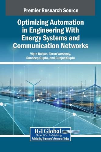 Cover image for Optimizing Automation in Engineering With Energy Systems and Communication Networks
