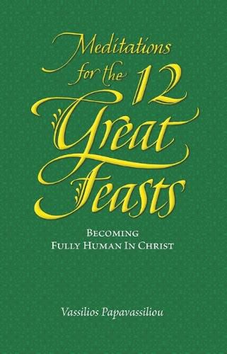 Cover image for Meditations for the Twelve Great Feasts