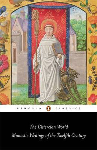 The Cistercian World: Monastic Writings of the Twelfth Century