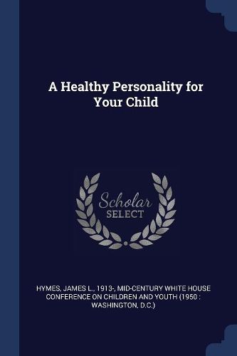 Cover image for A Healthy Personality for Your Child