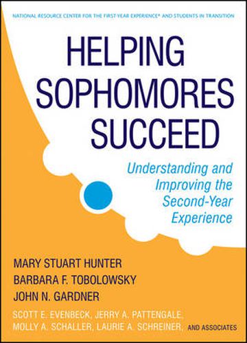 Helping Sophomores Succeed: Understanding and Improving the Second Year Experience