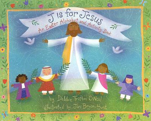 Cover image for J is for Jesus: An Easter Alphabet and Activity Book