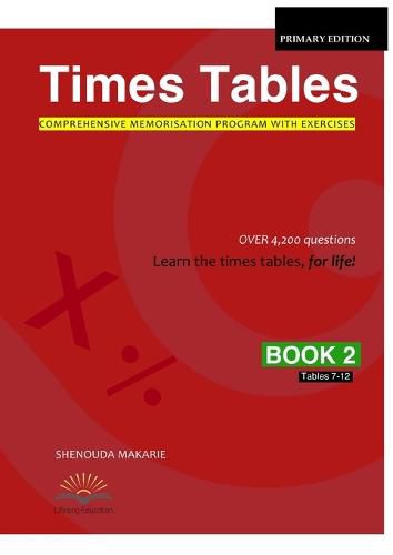 Cover image for Times Tables (Book 2): Comprehensive Memorisation Program with Exercises Tables 7-12