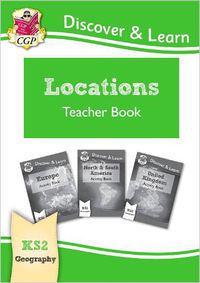 Cover image for KS2 Discover & Learn: Geography - Locations: Europe, UK and Americas Teacher Book