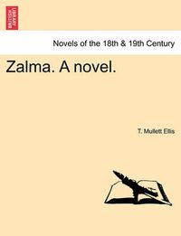 Cover image for Zalma. a Novel.