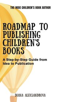 Cover image for Roadmap to Publishing Children's Books