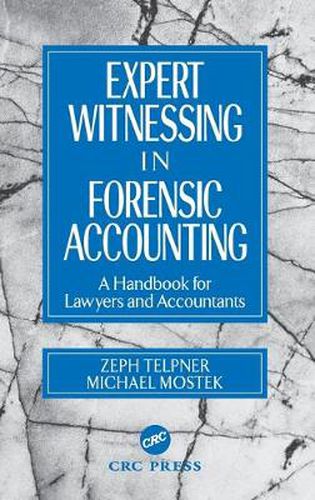 Cover image for Expert Witnessing in Forensic Accounting: A Handbook for Lawyers and Accountants