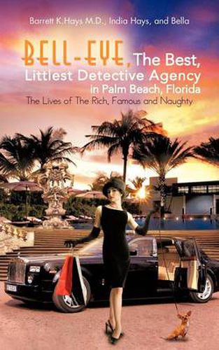 Cover image for Bell-Eye, the Best, Littlest Detective Agency in Palm Beach, Florida