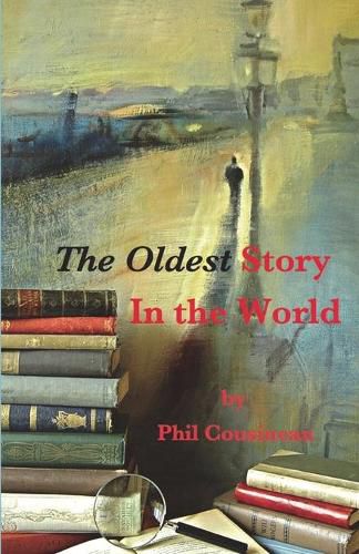 Cover image for The Oldest Story In the World