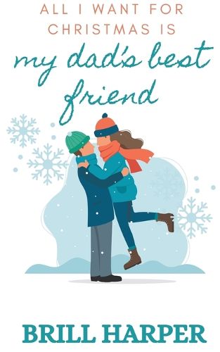 Cover image for All I Want for Christmas is My Dad's Best Friend