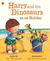 Cover image for Harry and the Bucketful of Dinosaurs go on Holiday
