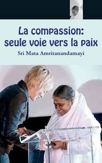 Cover image for La compassion: seule voie vers la paix