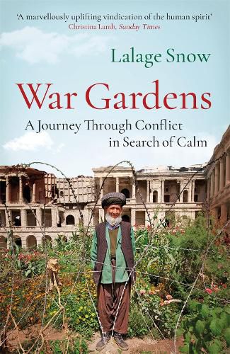 Cover image for War Gardens: A Journey Through Conflict in Search of Calm