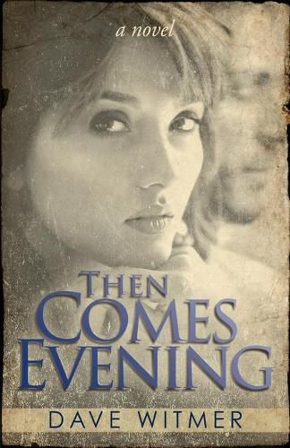 Cover image for Then Comes Evening