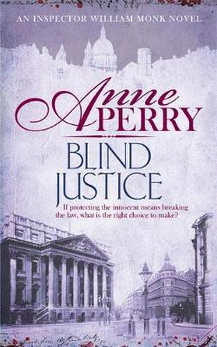 Cover image for Blind Justice (William Monk Mystery, Book 19): A dangerous hunt for justice in a thrilling Victorian mystery