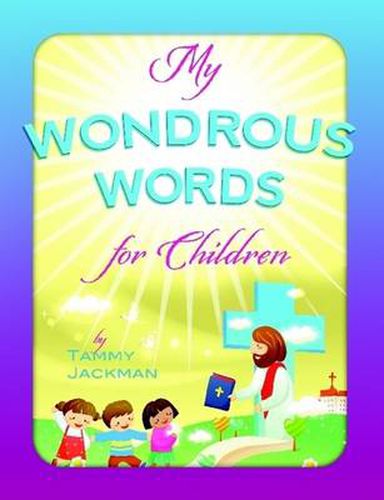 Cover image for My Wondrous Words For Children