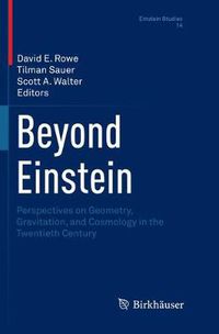 Cover image for Beyond Einstein: Perspectives on Geometry, Gravitation, and Cosmology in the Twentieth Century