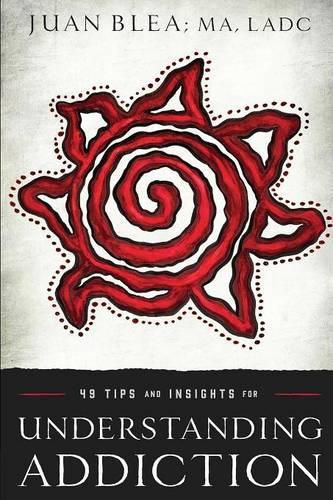 Cover image for 49 Tips & Insights for Understanding Addiction