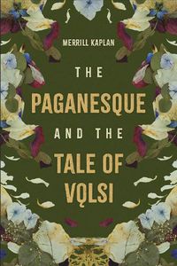 Cover image for The Paganesque and The Tale of V?lsi