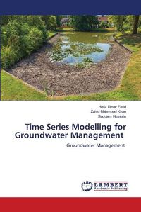 Cover image for Time Series Modelling for Groundwater Management