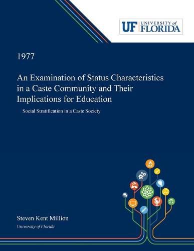 Cover image for An Examination of Status Characteristics in a Caste Community and Their Implications for Education