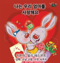 Cover image for I Love My Mom - Korean Edition