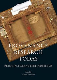 Cover image for Provenance Research Today: Principles, Practice, Problems