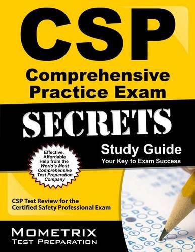 Cover image for CSP Comprehensive Practice Exam Secrets Study Guide: CSP Test Review for the Certified Safety Professional Exam