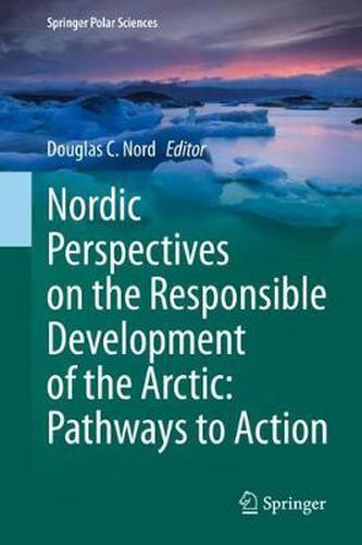 Cover image for Nordic Perspectives on the Responsible Development of the Arctic: Pathways to Action