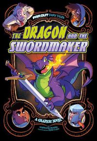 Cover image for The Dragon and the Swordmaker: A Graphic Novel