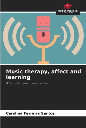 Cover image for Music therapy, affect and learning