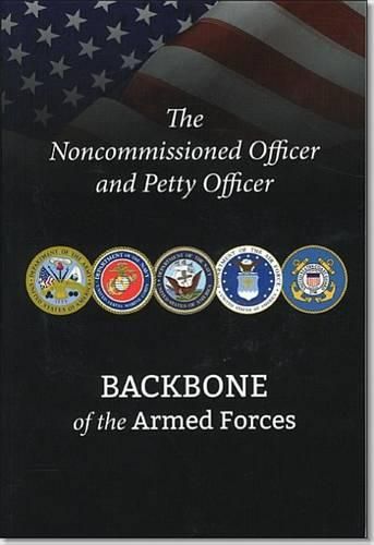 Cover image for Noncommissioned Officer and Petty Officer: Backbone of the Armed Forces