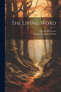 Cover image for The Living Word [microform]