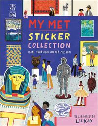 Cover image for My MET Sticker Collection: Make your own sticker museum