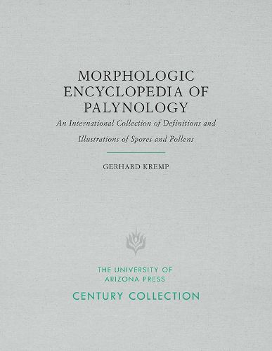 Morphologic Encyclopedia of Palynology: An International Collection of Definitions and Illustrations of Spores and Pollens