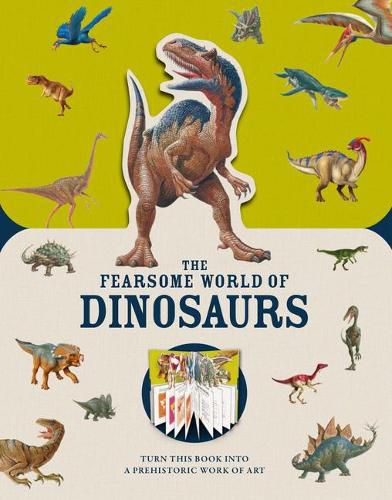 Cover image for Paperscapes: The Fearsome World of Dinosaurs: Turn This Book Into a Prehistoric Work of Art