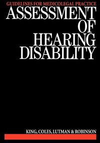 Cover image for Assessment of Hearing Disability: Guidelines for Medicolegal Practice