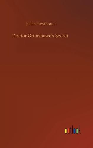 Cover image for Doctor Grimshawe's Secret