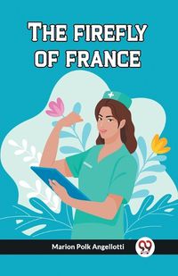 Cover image for The firefly of france (Edition2023)