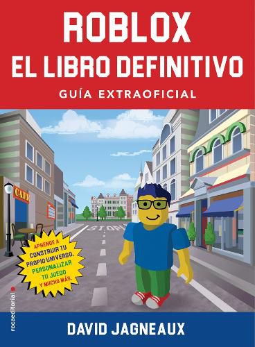 Cover image for Roblox, el libro definitivo / The Ultimate Roblox Book: Guia Extraofficial / an Unofficial Guide