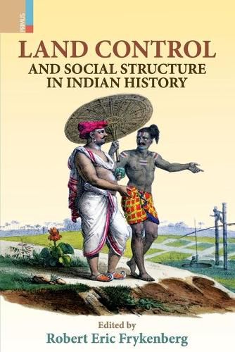 Cover image for Land Control and Social Structure in Indian History (Second Edition)
