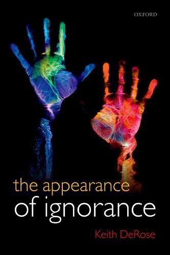 Cover image for The Appearance of Ignorance: Knowledge, Skepticism, and Context, Volume 2